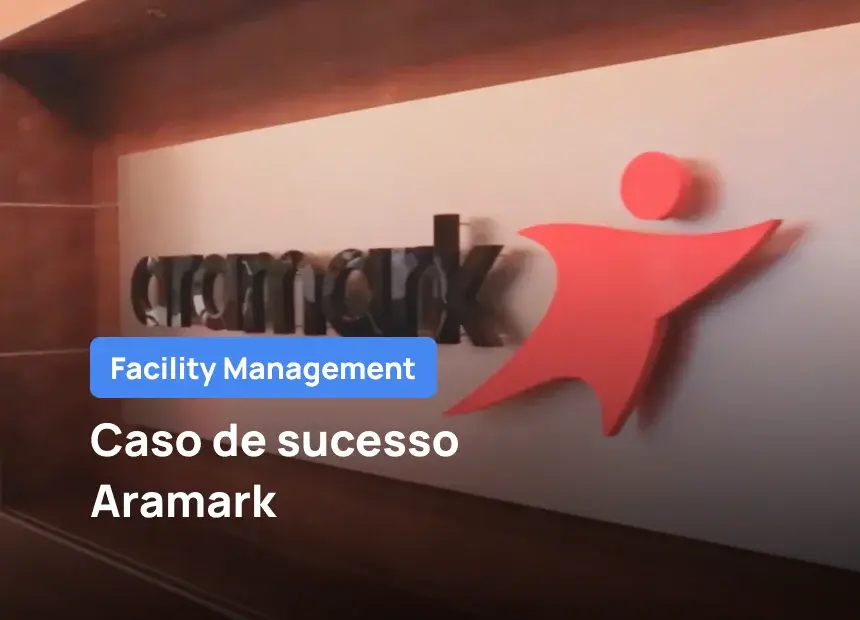  Como a Aramark aprimorou os processos de manutenção