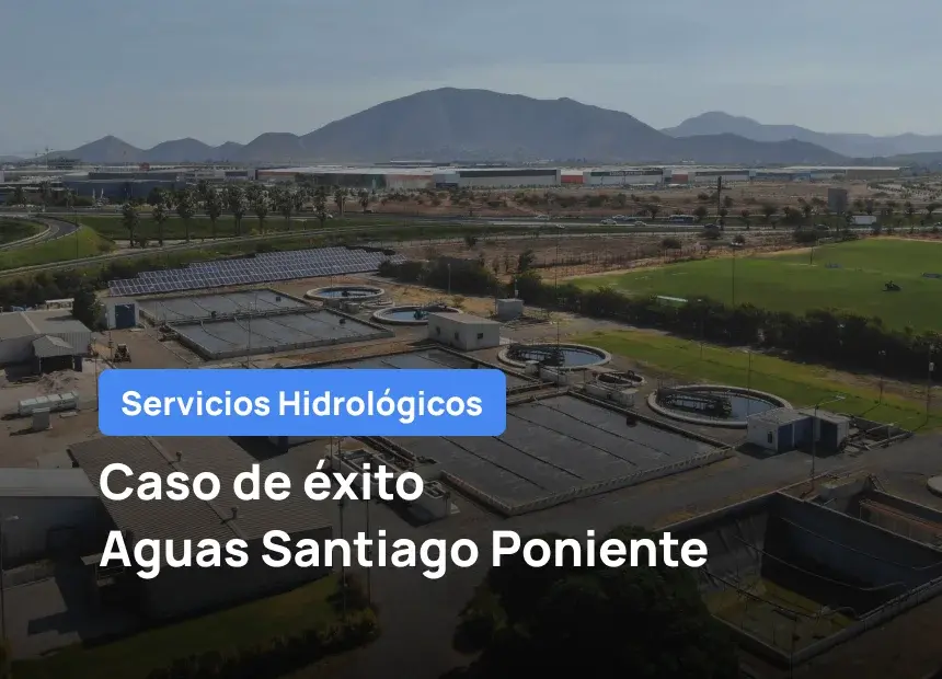 Cómo Aguas Santiago Poniente aumentó su productividad de mantenimiento en 94%